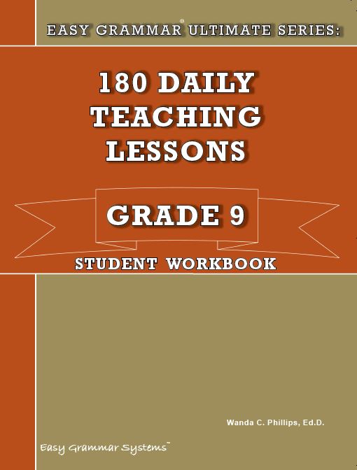 Easy Grammar® Ultimate Series: 180 Daily Teaching Lessons Grade 9 Student Book