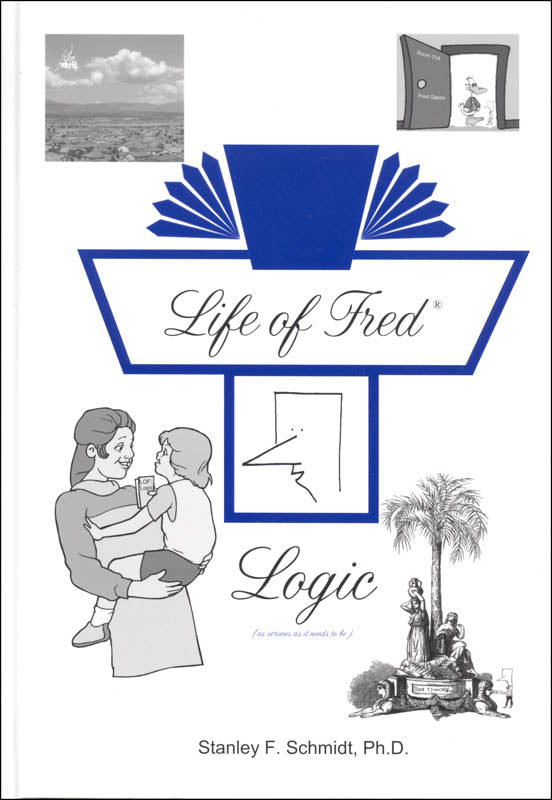 Life of Fred: Logic