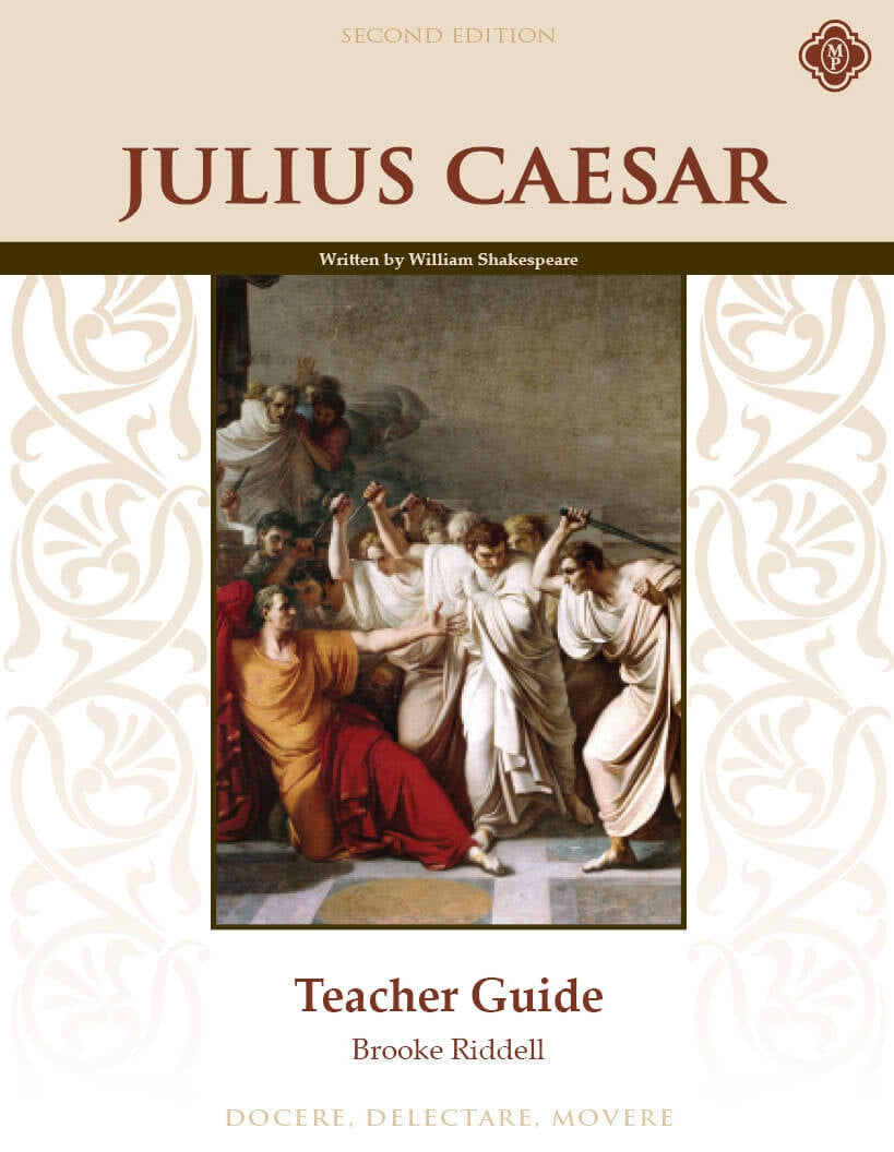 Julius Caesar Teacher Guide, Second EditionMemoria Press A Brighter