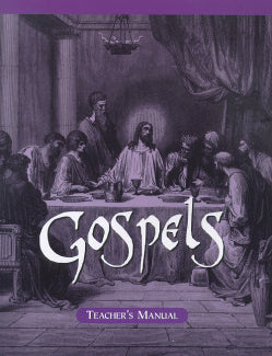The Gospels Teacher's Edition Manual
