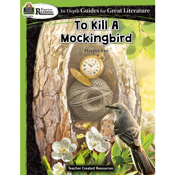 Rigorous Reading: To Kill A Mockingbird (Teacher Created Resources)