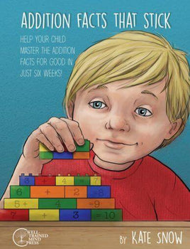 Addition Facts that Stick The Well Trained Mind