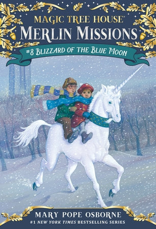 Merlin Mission #8 Blizzard of the Blue Moon (Magic Tree House)