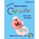 Focus On Middle School Chemistry Student Lab Notebook (3rd Edition)