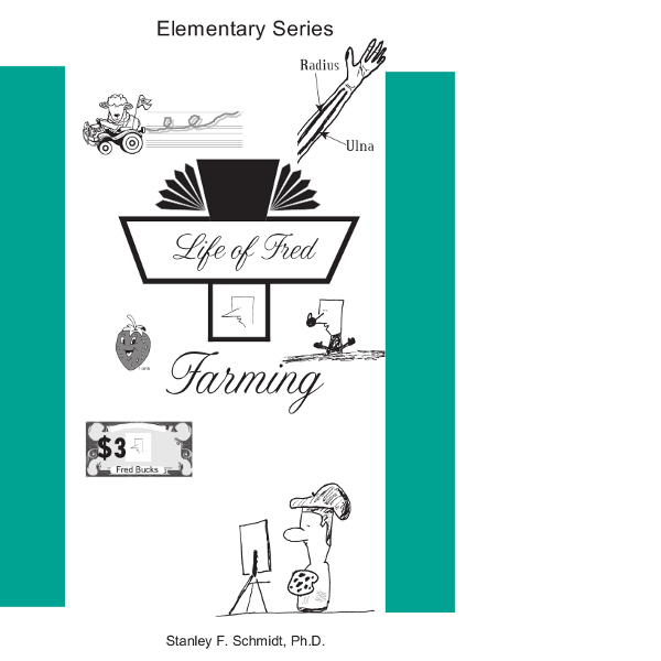 Life of Fred Elementary Series: Farming
