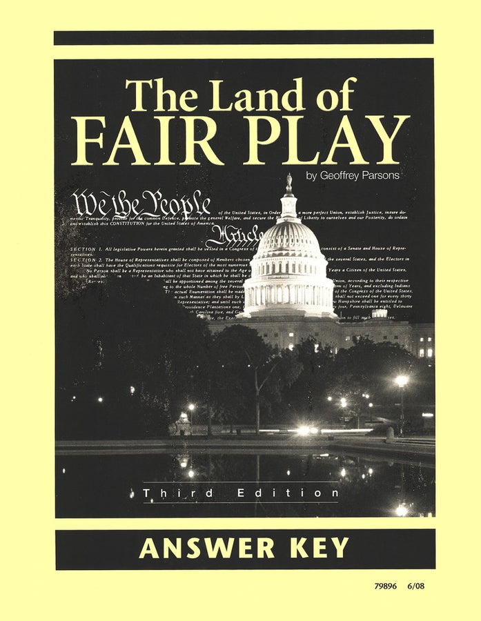The Land of Fair Play: American Civics from a Christian Perspective - Answer Key