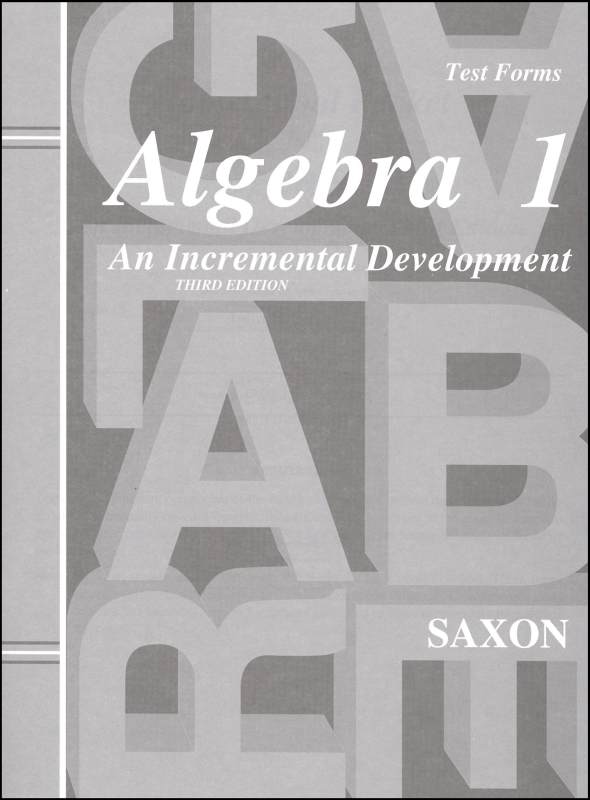Saxon Algebra 1 Test Forms 3rd Edition A Brighter Child Homeschool saxon-algebra-1-test-forms-3rd-edition-a-brighter-child-homeschool
