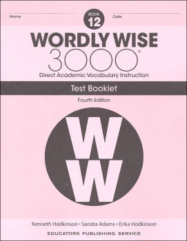Wordly Wise 3000 Tests Grade 12 (4th Edition)