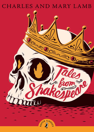 Tales from Shakespeare By Charles Lamb and Mary Lamb