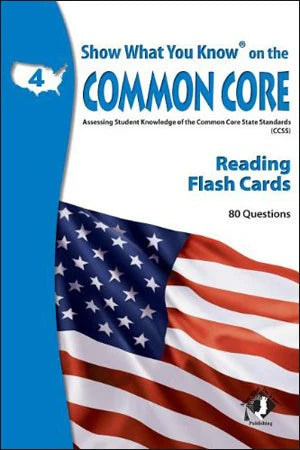 Show What You Know on the Common Core Flash Cards Reading Grade 4