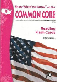 Show What You Know on the Common Core Flash Cards Reading Grade 5