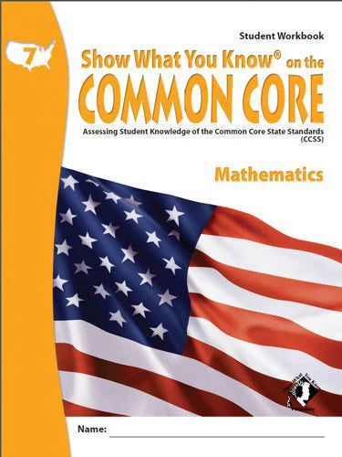 Show What You Know on the Common Core Workbook Mathematics Grade 7
