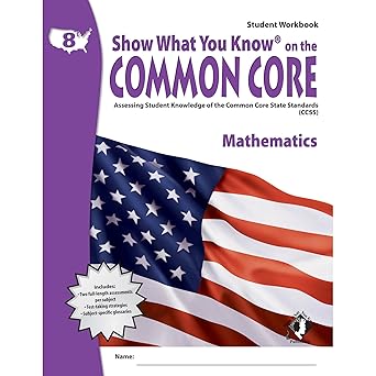 Show What You Know on the Common Core Workbook Mathematics Grade 8