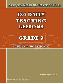 Easy Grammar® Ultimate Series: 180 Daily Teaching Lessons Grade 9 Student Book