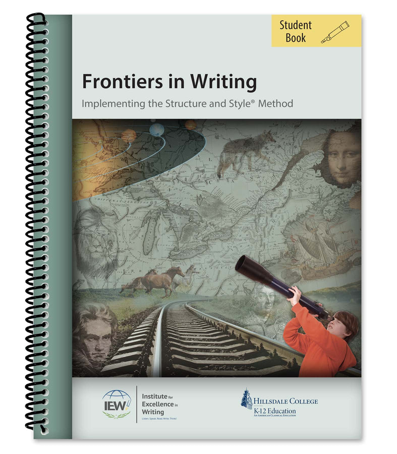 IEW Frontiers in Writing [Student Book] Grades 3-5