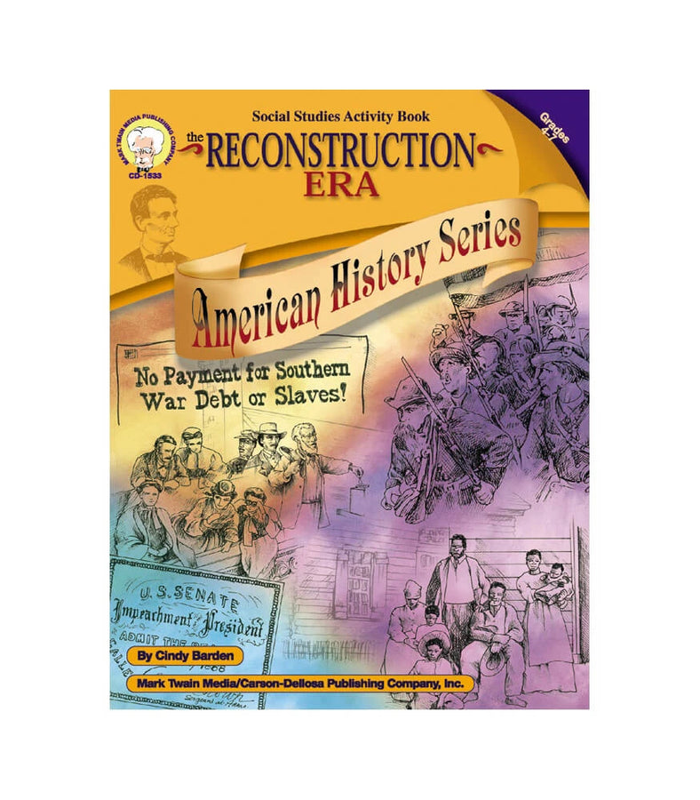 American History Series: The Reconstruction Era Resource Book Grade 4-7 Paperback