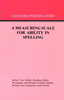 A Measuring Scale for Ability in Spelling