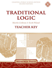 Traditional Logic II Teacher Key (Workbook, Quizzes, & Tests), Second Edition-Charter/Public Edition