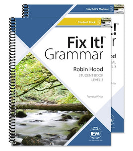 IEW Fix It! Grammar: Level 3 Robin Hood Teacher/Student Combo