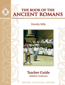 The Book of the Ancient Romans Teacher Guide