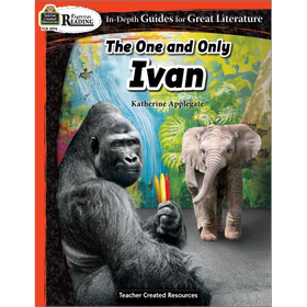 The One and Only Ivan: Rigorous Reading Literature Guide