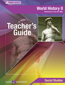 Power Basics: World History II (Renaissance to Late 1800s) Teacher's Guide