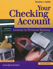 Your Checking Account - Lessons in Personal Banking Teacher's Guide