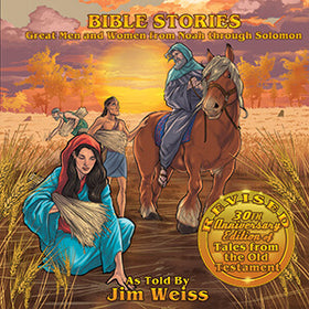 Bible Stories: Great Men and Women from Noah through Solomon CD