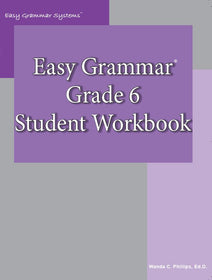 Easy Grammar®: Grade 6 Student Workbook