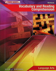 Power Basics: Vocabulary and Reading Comprehension Student Workbook