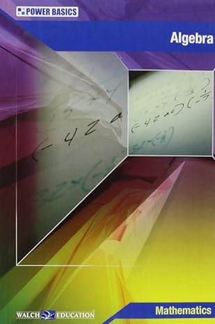 Power Basics: Algebra Student Text