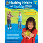Healthy Habits for Healthy Kids Grade K