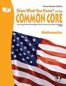 Show What You Know on the Common Core Parent/Teacher Edition Mathematics Grade 7