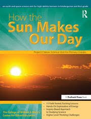 How the Sun Makes Our Day Project Clarion Science Unit for Primary Grades