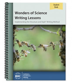 IEW Wonders of Science Writing Lessons [Student Book only] Grades 3-5 and 6-8