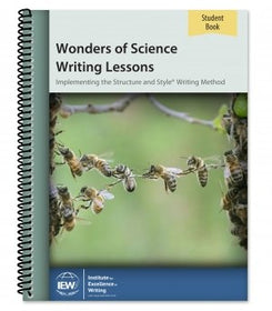 IEW Wonders of Science Writing Lessons [Student Book only] Grades 3-5 and 6-8