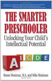 The Smarter Preschooler: Unlocking Your Child's Intellectual Potential
