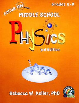 Focus On Middle School Physics Student Text (3rd Edition)