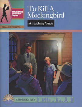 A Teaching Guide: To Kill a Mockingbird