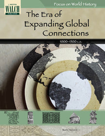 Focus on World History: The Era of Expanding Global Connections