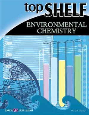 Top Shelf Environmental Chemistry