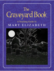 A Teaching Guide: The Graveyard Book
