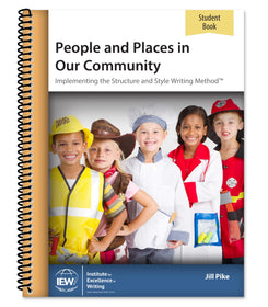 IEW People and Places in Our Community Student Book (Grades K-2)