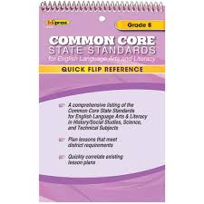 Common Core State Standards for English Language Arts and Literacy Quick Flip Reference Grade 8
