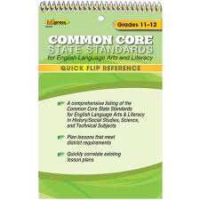 Common Core State Standards for English Language Arts and Literacy Quick Flip Reference Grade 11-12