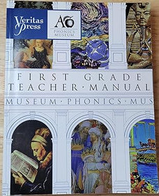 Veritas Press Phonics Museum First Grade Teacher Manual