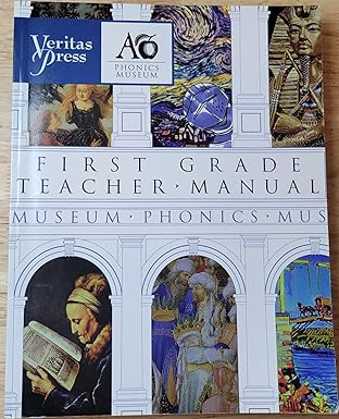 Veritas Press Phonics Museum First Grade Teacher Manual