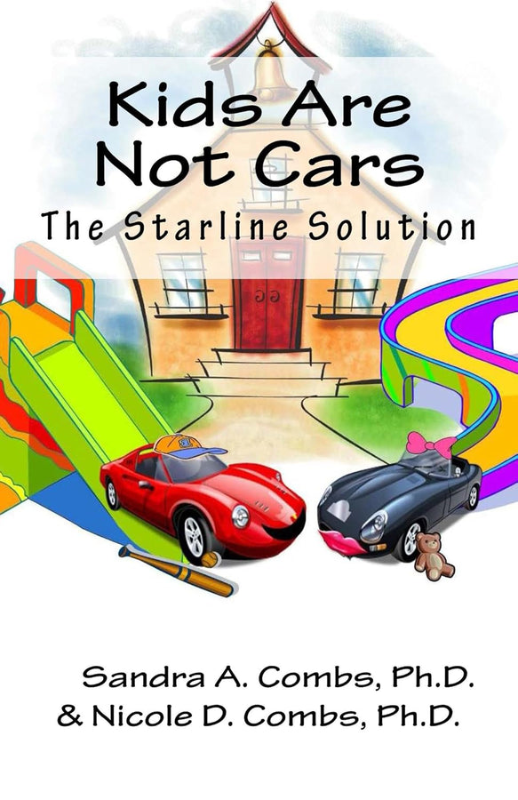 Kids Are Not Cars: The Starline Solution