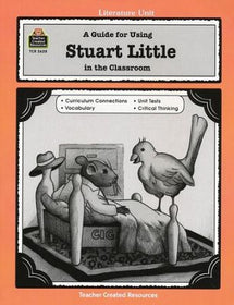 Stuart Little Literature Guide (Teacher Created Resources)