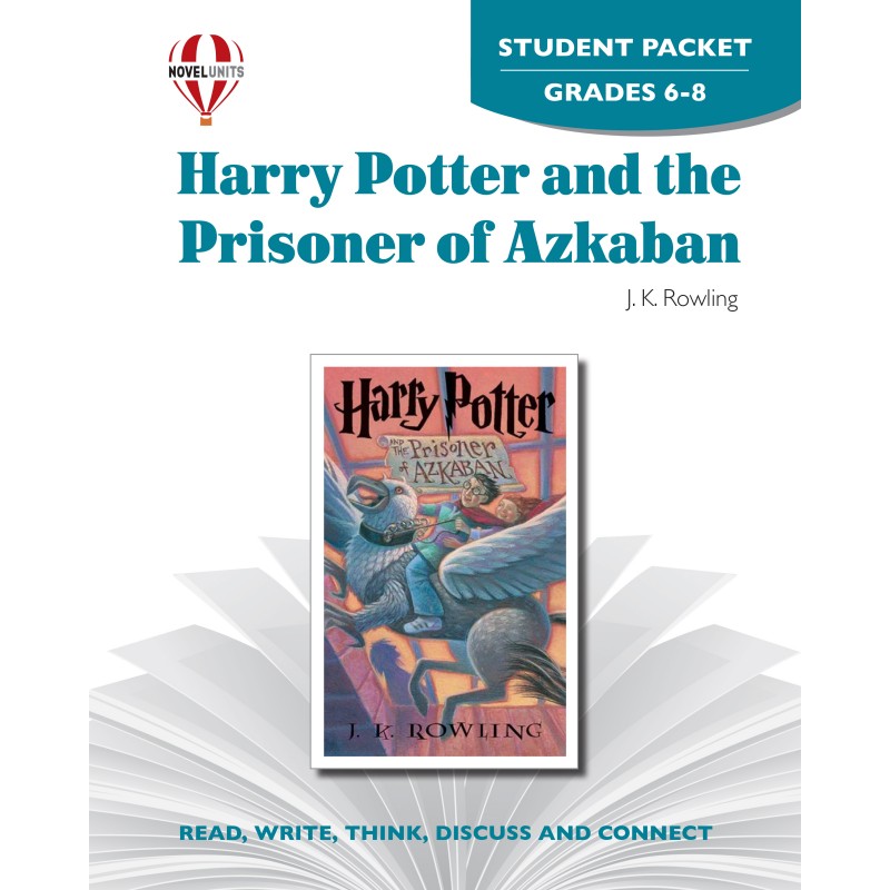 Novel Units Harry Potter and the Prisoner of Azkaban (Student Packet)